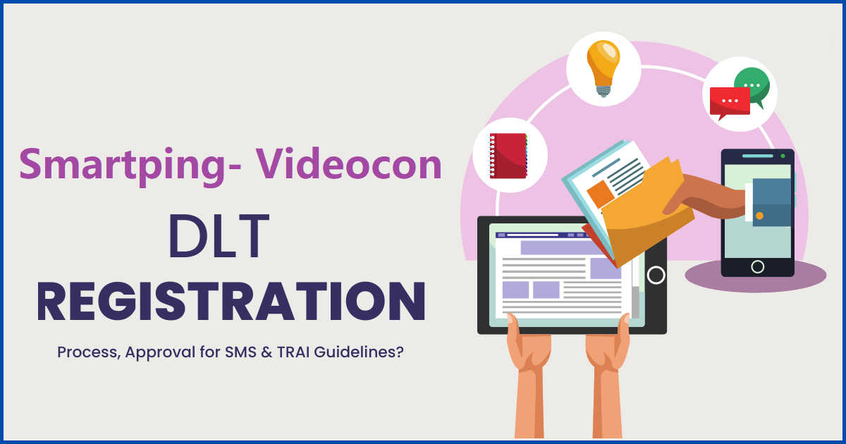 Smartping DLT Registration - How To DLT registration on Videocon(Smartping)?