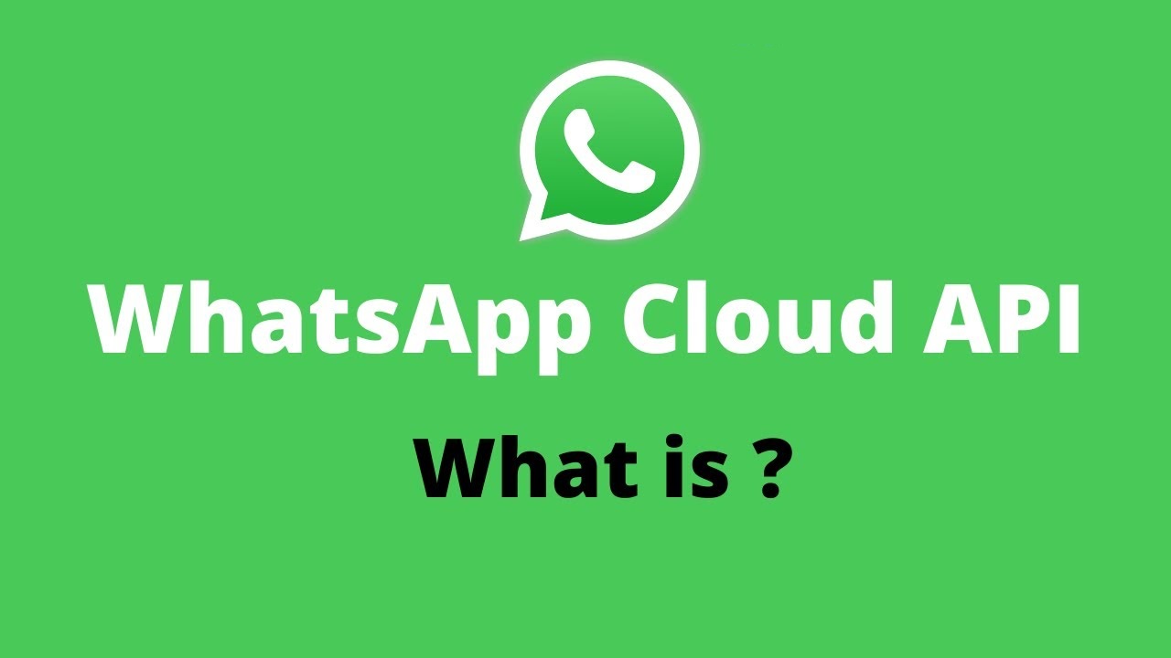 What is WhatsApp Cloud API? How different from WhatsApp Business API?